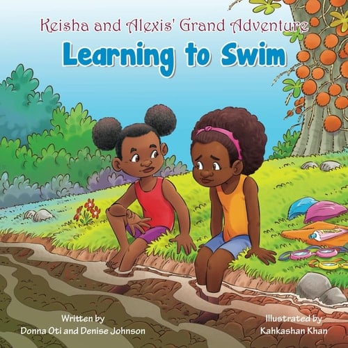 Keisha and Alexis' Grand Adventure:: Learning to Swim