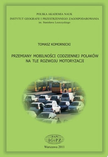 Przemiany mobilności codziennej Polaków na tle rozwoju motoryzacji