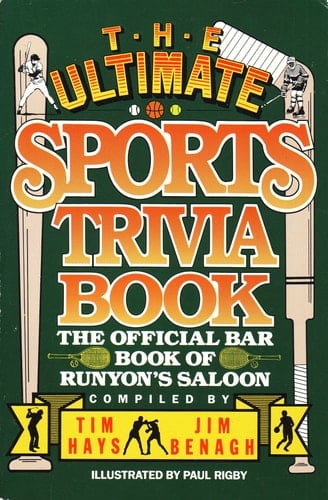 The Ultimate Sports Trivia Book The Official Bar Book of Runyan's Saloon