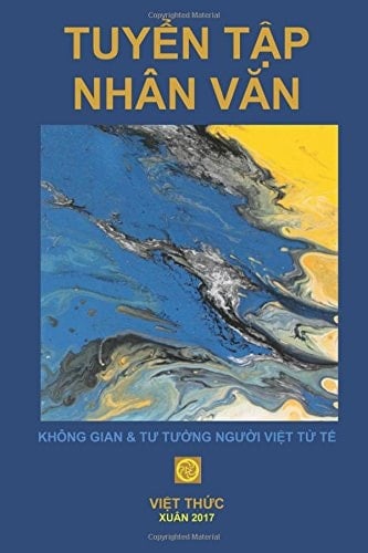 Tuyen Tap Nhan Van Xuan 2917 Khong Gian and Tu Tuong Nguoi Viet Tu Te