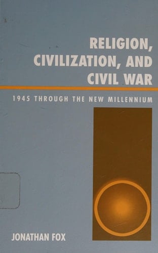 Religion, Civilization, and Civil War: 1945 through the New Millennium