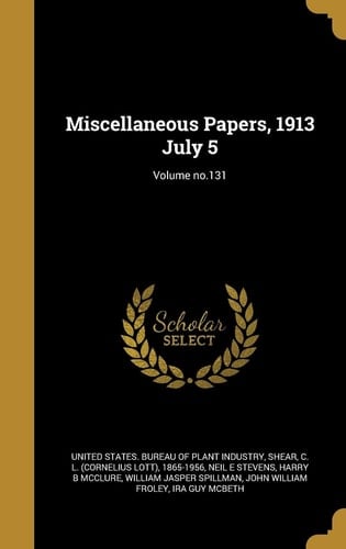 Miscellaneous Papers, 1913 July 5; Volume No. 131