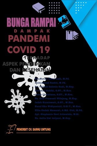 Bunga Rampai: DAMPAK PANDEMI COVID-19 TERHADAP ASPEK PENDIDIKAN DAN KESEHATAN