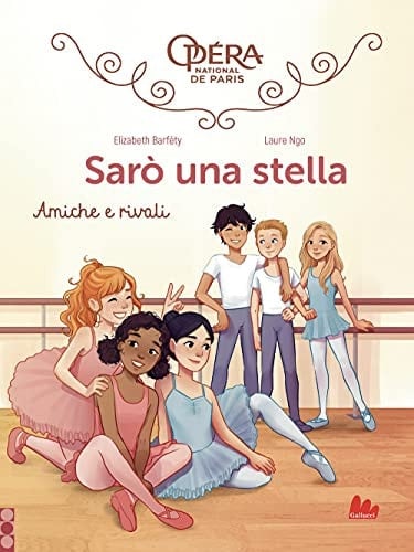 Amiche e rivali. Sarò una stella