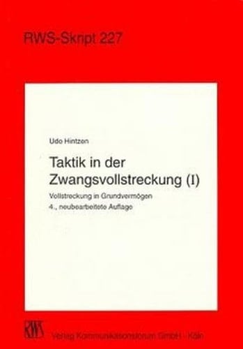 Taktik in der Vollstreckung Grundvrmögen / Josef Dörndorfer