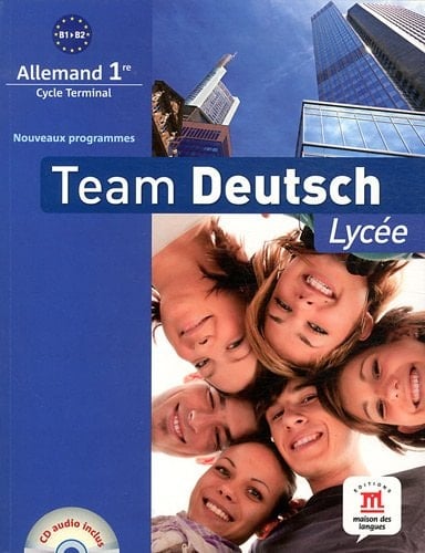 Team Deutsch lycée allemand première, cycle terminal