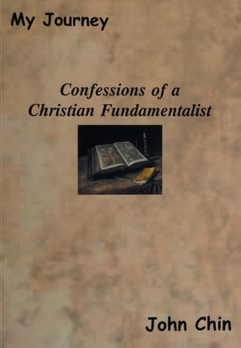 My Journey Confessions of a Christian Fundamentalist