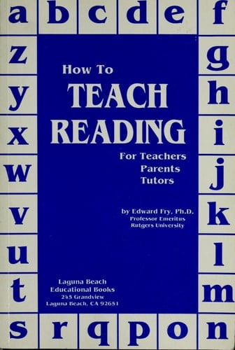 How to Teach Reading for Teachers, Parents, and Tutors