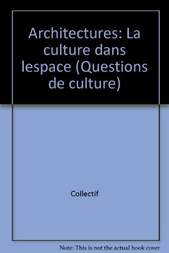 Architectures la culture dans l'espace