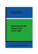 Nigeria during the Abacha Years (1993-1998) The Domestic and International Politics of Democratization