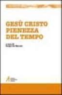 Gesù Cristo pienezza del tempo