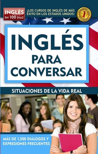 Inglés en 100 días - Inglés para Conversar / English in 100 Days: Conversational English