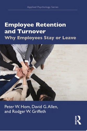 Employee Retention and Turnover Why Employees Stay or Leave