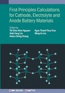 First-Principles Calculations for Cathode, Electrolyte and Anode Battery Materials