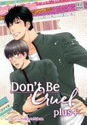 Don't Be Cruel: plus+ (Yaoi Manga) plus+