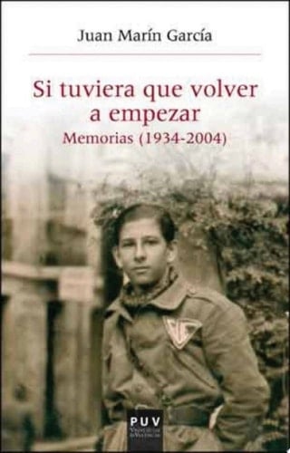 Si tuviera que volver a empezar... Memorias (1934-2004)