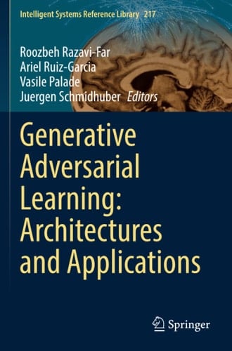 Generative Adversarial Learning: Architectures and Applications