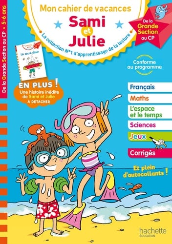Mon cahier de vacances Sami et Julie De la Grande Section au CP