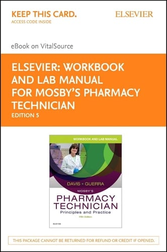 Workbook and Lab Manual for Mosby's Pharmacy Technician - Elsevier eBook on VitalSource (Retail Access Card): Workbook and Lab Manual for Mosby's ... eBook on VitalSource (Retail Access Card)