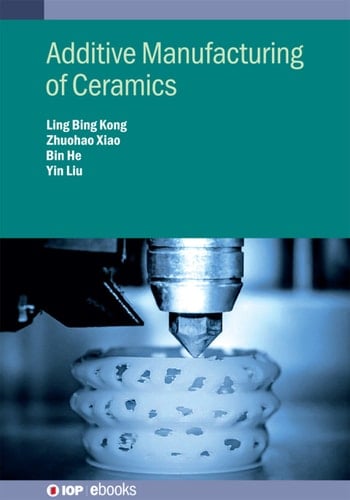 Additive Manufacturing of Ceramics