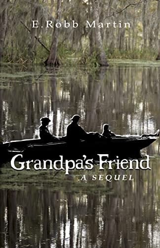 Grandpa's Friend A Sequel
