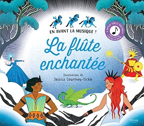 La flûte enchantée En avant la musique !