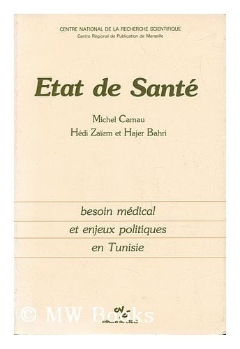 Etat de santé besoin médical et enjeux politiques en Tunisie