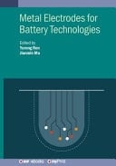 Metal Electrodes for Battery Technologies