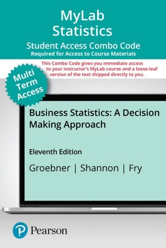 MyLab Statistics with Pearson eText (up to 24 months) + Print Combo Access Code for Business Statistics: A Decision Making Approach
