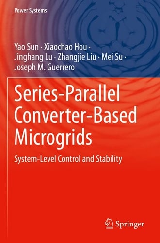 Series-Parallel Converter-Based Microgrids System-Level Control and Stability