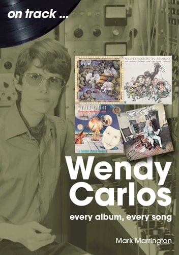 Wendy Carlos Every Album, Every Song