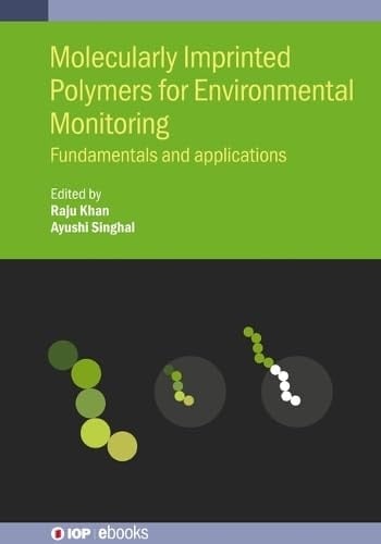 Molecularly Imprinted Polymers for Environmental Monitoring Fundamentals and Applications