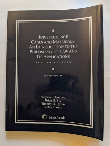 Jurisprudence Cases and Materials: An Introduction to the Philosophy of Law and Its Applications