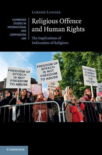 Religious Offence and Human Rights The Implications of Defamation of Religions