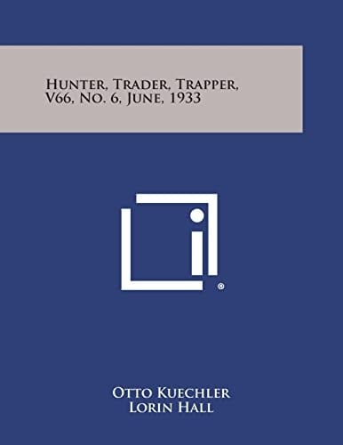 Hunter, Trader, Trapper, V66, No. 6, June, 1933