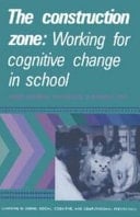 The Construction Zone Working for Cognitive Change in School