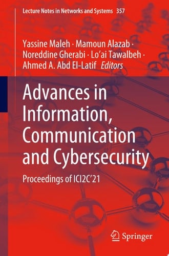 Advances in Information, Communication and Cybersecurity