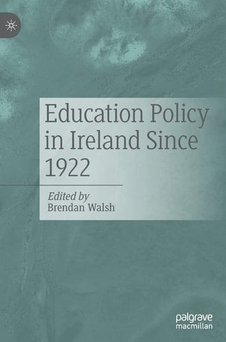 Education Policy in Ireland Since 1922