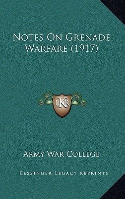 Notes On Grenade Warfare (1917)