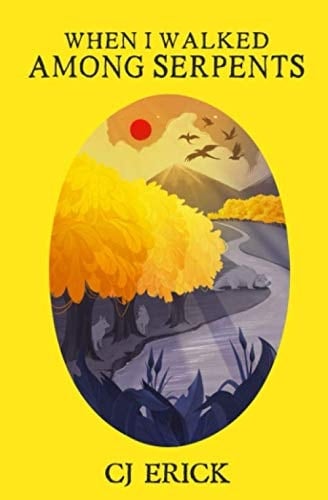 When I Walked Among Serpents (Yellow World)