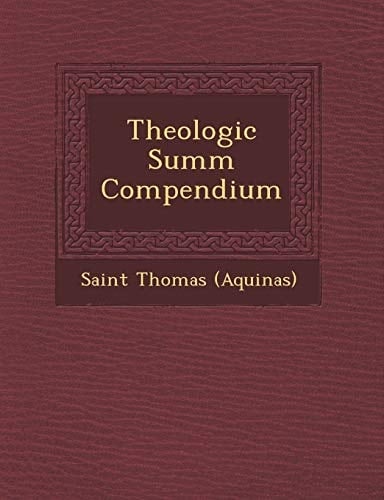 Theologic Summ Compendium (Italian Edition)