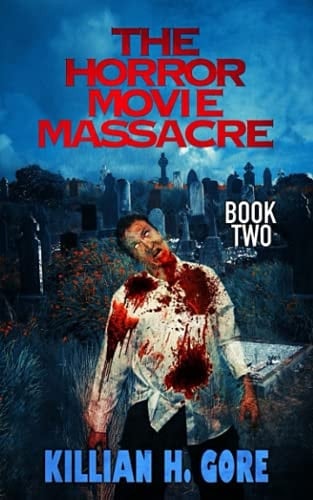 HORROR MOVIE MASSACRE Book Two