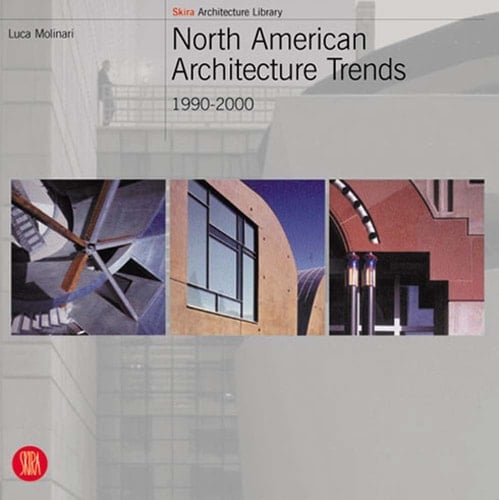 North American Architecture Trends 1990-200