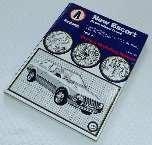 Ford New Escort (front Wheel Drive) 1980-81 Autobook : Ford Escort 1.1, L 1980-81, Ford Escort 1.3, L, Ghia 1980-81, Ford Escort 1.6L, GL, Ghia, XR3 1980-81