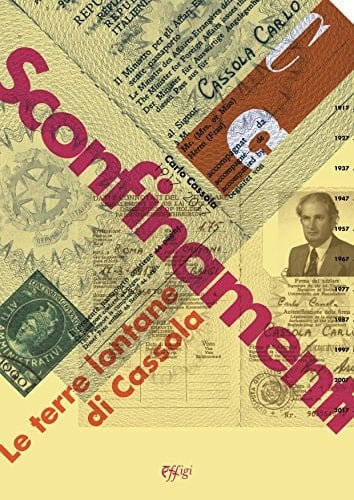 Sconfinamenti le terre lontane di Cassola : mostra su Cassola oltre frontiera