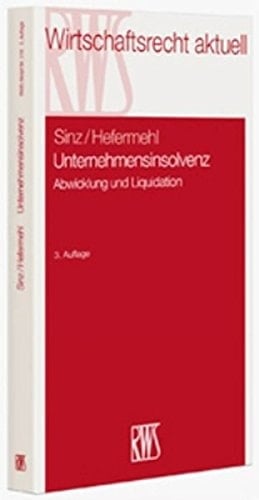 Unternehmensinsolvenz ein systematischer Leitfaden für die Praxis