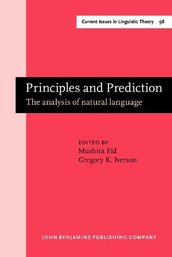 Principles and Prediction (Current Issues in Linguistic Theory)