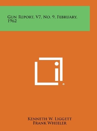 Gun Report, V7, No. 9, February, 1962