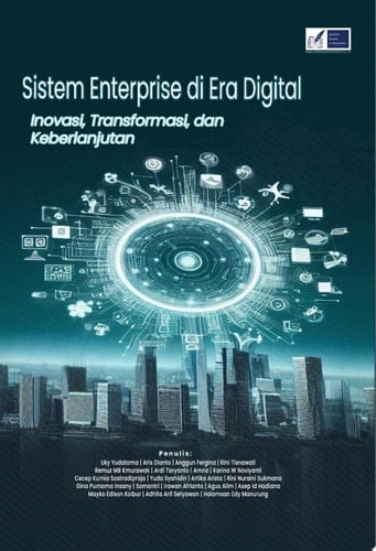 Sistem Enterprise di Era Digital Inovasi, Transformasi, dan Keberlanjutan