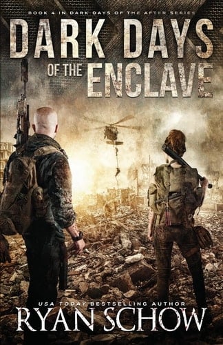 Dark Days of the Enclave A Post-Apocalyptic EMP Survival Thriller